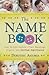 The Name Book( Over 10 000 Names-Their Meanings Origins and Spiritual Significance)[NAME BK][Paperback]