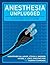 [(Anesthesia Unplugged)] [A...