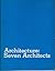 Architecture, seven architects by Pierre Apraxine