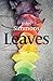 Leaves by John Simmons by John Simmons Leaves by John Simmons by John Simmons