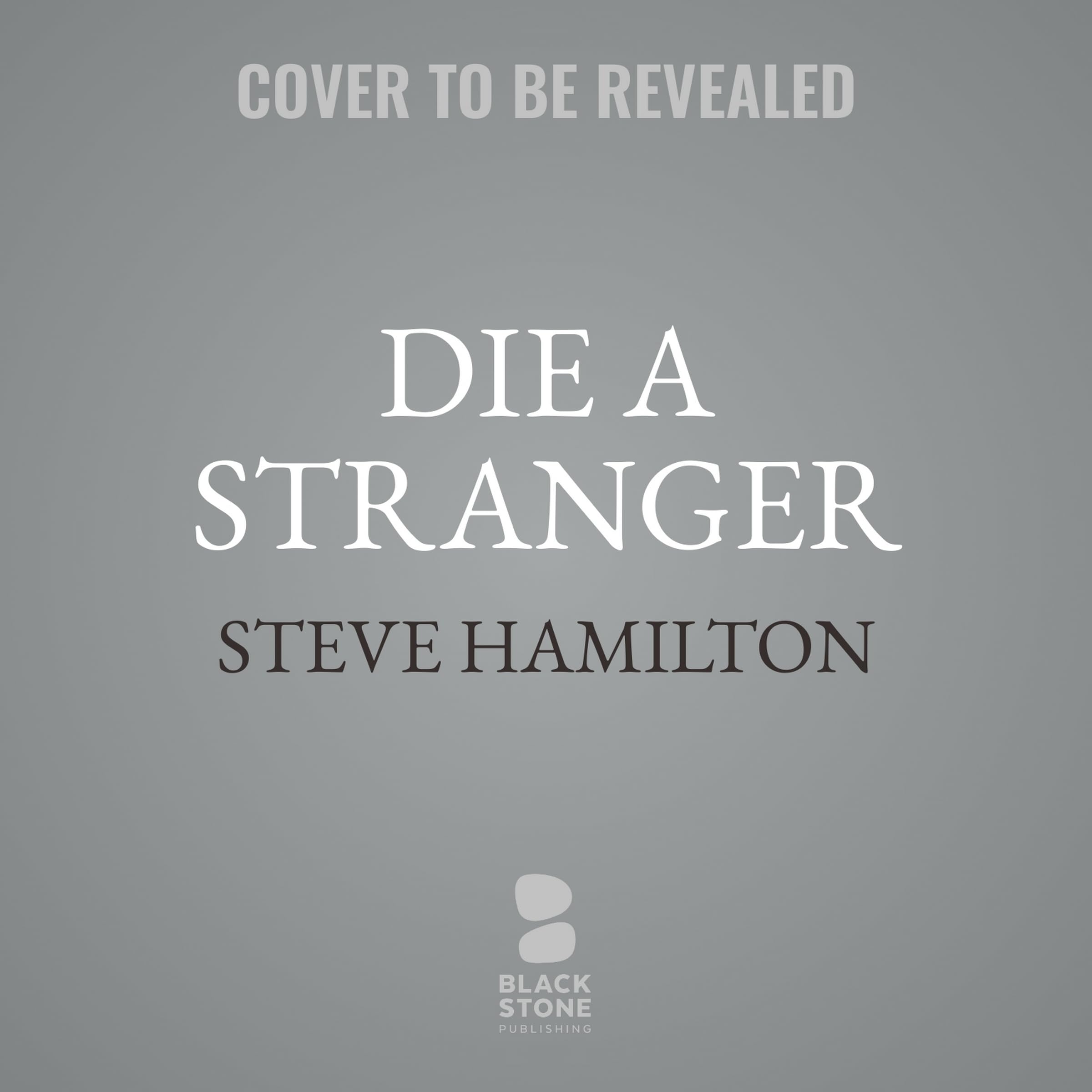 Die a Stranger