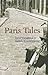Paris Tales [Paperback] [2004] (Author) Helen Constantine