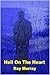 Hell On The Heart