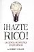 Hazte Rico-Ciencia de Obtener Lo Que Quieres (Spanish Edition) by Robert Collier (2014-12-01)