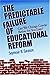 The Predictable Failure of Educational Reform: Can We Change Course Before It's Too Late Paperback November 16, 1993