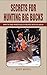 Secrets for Hunting Big Bucks: How to Take Whitetails in Heavily Hunted Areas 1st edition by Bestul, Scott (2003) Hardcover