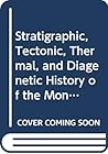 Stratigraphic, Tectonic, Thermal, and Diagenetic History of the Monterey Formation, Pismo and Huasna Basins (Sepm Field Guide, No 2)