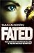 Fated by Sarah Alderson (2012-01-05)