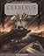 Cerberus (Monsters of Mythology) by Bernard Evslin (1987-06-04)