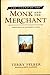 The Legend of the Monk and the Merchant by Terry Felber (2011-01-01)