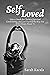 Self Loved by Sarah Kacala