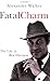 Fatal Charm: The Life of Rex Harrison by Alexander Walker (7-Nov-2002) Paperback