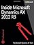 Inside Microsoft Dynamics AX 2012 R3 by The Microsoft Dynamics AX Team