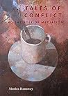 Tales of Conflict and the Role of Mediation