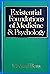 Existential Foundations of Medicine and Psychology
