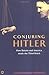 Conjuring Hitler [Paperback...