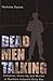 Dead Men Talking: Collusion, Cover-Up and Murder in Northern Ireland's Dirty War by Nicholas Davies (2005-05-05)