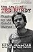 The Trail of Ted Bundy: Digging Up the Untold Stories by Kevin M Sullivan (2016-03-14)