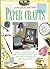 Paper Crafts; Creative Crafts for Creative Hands