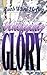 Unifying Glory by Ruth Ward Heflin (2000-02-01)