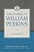 The Works of William Perkins, Volume 2 by William Perkins (2015-10-12)