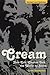 Cream: How Eric Clapton Took the World by Storm by Thompson, Dave (2010) Paperback