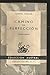 CAMINO DE PERFECCION, II: SOBRE LA ORACION EVANGELICAL DEL PATER NOSTER EDICION DE J. Mª AGUADO [Paperback] [Jan 01, 1958] TERESA DE JESUS, SANTA