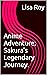 Anime Adventure by Lisa Roy
