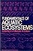 Fundamentals of aquatic ecosystems