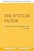 The Attitude Factor: Extend your life by changing the way you think by Thomas Blakeslee (2004-12-20)