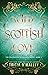 Wild Scottish Love by Tricia O'Malley Wild Scottish Love by Tricia O'Malley