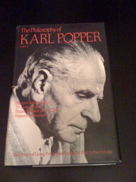 The Philosophy of Karl Popper, Volume 1 (Library of Living Philosophers)