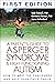 A Parent's Guide to Asperger Syndrome and High-Functioning Autism: How to Meet the Challenges and Help Your Child Thrive by Sally Ozonoff, Geraldine Dawson, James McPartland (2002) Paperback