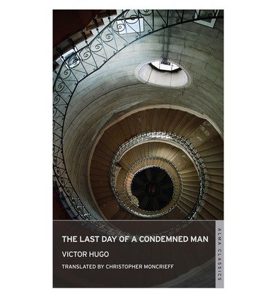 [(The Last Day of a Condemned Man)] [ By (author) Victor Hugo, Translated by Christopher Moncrieff ] [September, 2014]
