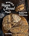 Baking Vegan Bread at Home by Shane Martin