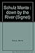 Down by the River (Signet) by Monte Schulz (1992-05-05)