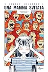 Una mamma svitata by Gunnar Helgason