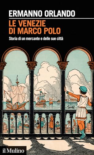 Le Venezie di Marco Polo (Paperback)