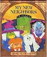 My New Neighbors (A Spooky Lift the Flap Book) My New Neighbors (A Spooky Lift the Flap Book)