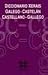 Diccionario Galego-castelan / Castellano-gallego (Dicionarios) (Portuguese Edition)