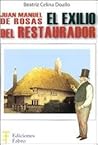 JUAN MANUEL DE ROSAS - EL EXILIO DEL RESTAURADOR