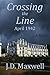 Crossing the Line by J.D. Maxwell