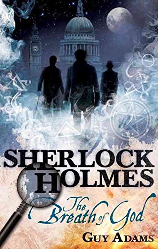 [The Further Adventures of Sherlock Holmes: Breath of God: The Breath of God] (By: Guy Adams) [published: October, 2011]
