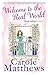 Welcome to the Real World by Matthews, Carole (2013) Paperback