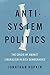 NEW-ANTI-SYSTEM POLITICS C