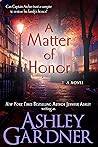 A Matter of Honor by Ashley Gardner