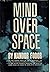 Mind Over Space...The Most Complete Analysis Yet made of Teleportation