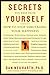 [Secrets You Keep from Yourself] [Author: Neuharth, Dan] [March, 2005]