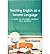 Teaching English as a Second Language: A Guide for Teaching Children (TESL or TEFL) (Paperback) - Common