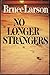 No Longer Strangers